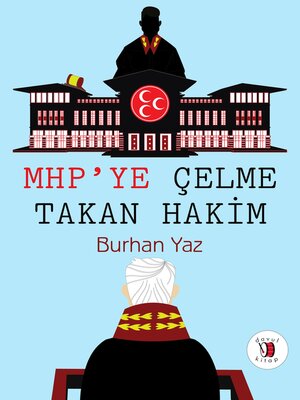 cover image of MHP'ye Çelme Takan Hâkim